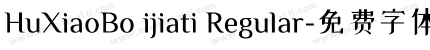 HuXiaoBo ijiati Regular字体转换